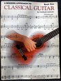 A Modern Approach To Classical Guitar Book One